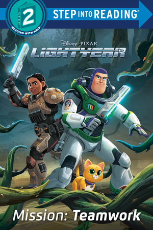Mission: Teamwork (Disney/Pixar Lightyear) by RH Disney