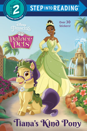Tiana's Kind Pony (Disney Princess: Palace Pets) by Amy Sky Koster