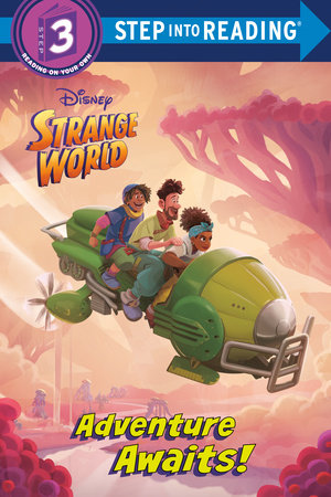 Adventure Awaits! (Disney Strange World) by RH Disney