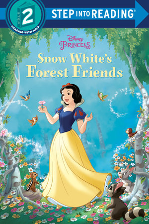 Snow White's Forest Friends (Disney Princess) by Nicholas Tana