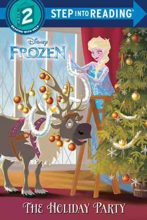 The Holiday Party (Disney Frozen) by Andrea Posner-Sanchez