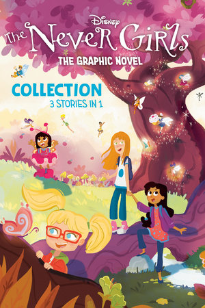 Disney: The Never Girls Graphic Novel Collection by RH Disney