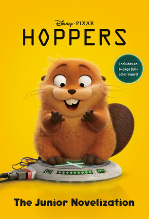 Disney/Pixar Hoppers: The Junior Novelization by RH Disney