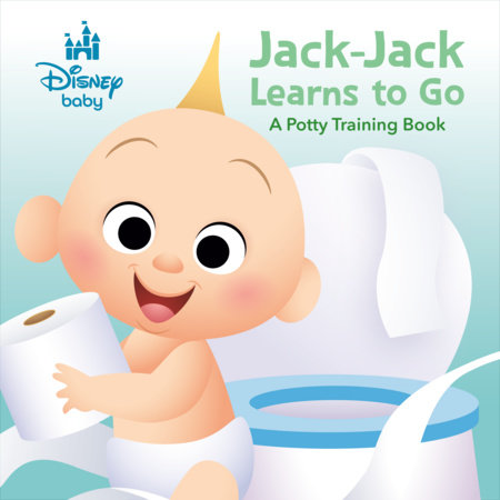 Disney Baby: Jack-Jack Learns to Go by RH Disney