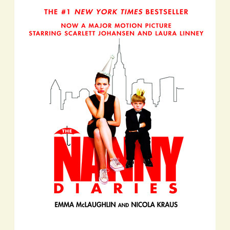 The Nanny Diaries by Emma McLaughlin and Nicola Kraus