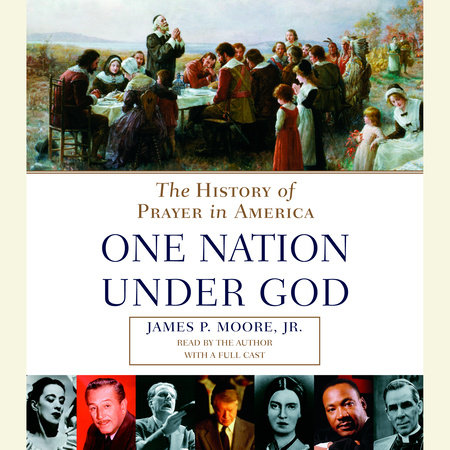 Prayer in America by James P. Moore, Jr.