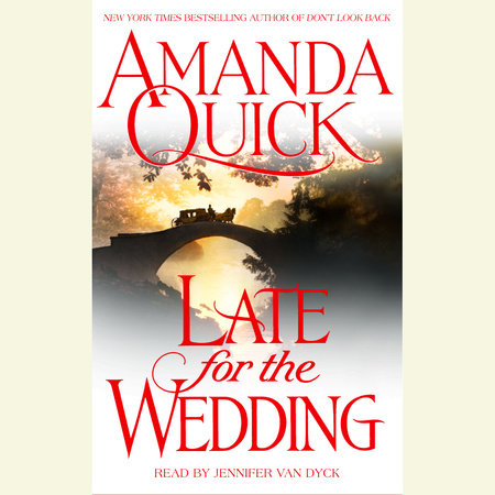 Late for the Wedding by Amanda Quick