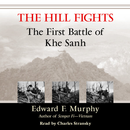 The Hill Fights by Edward F. Murphy