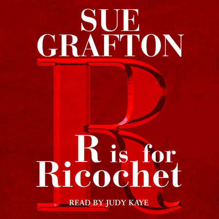 R is for Ricochet by Sue Grafton