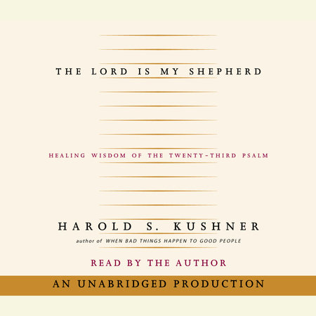 The Lord Is My Shepherd by Harold S. Kushner