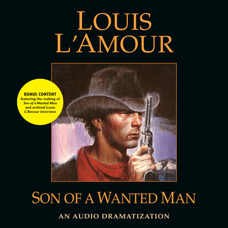 Son of a Wanted Man (Louis L'Amour Lost Treasures) by Louis L'Amour