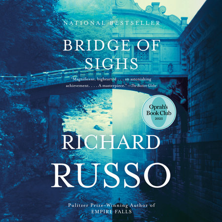 Bridge of Sighs: Oprah's Book Club by Richard Russo