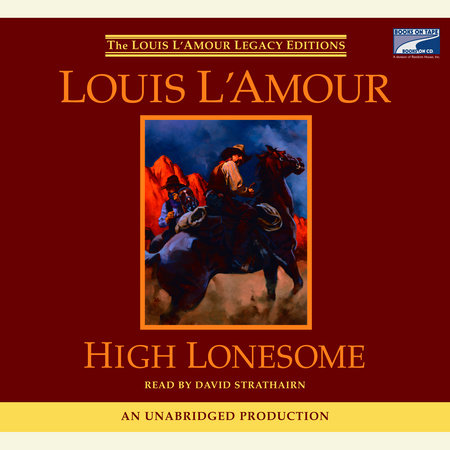 High Lonesome by Louis L'Amour