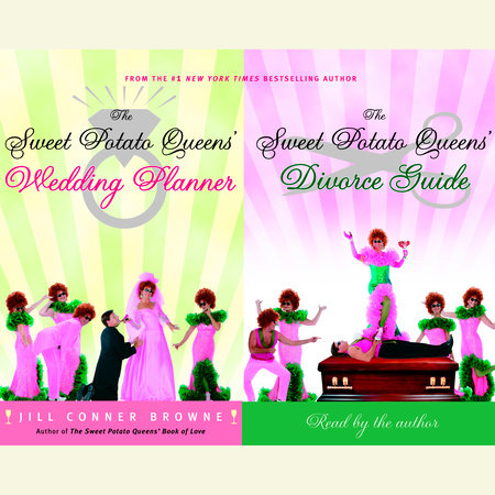 The Sweet Potato Queens' Wedding Planner/Divorce Guide by Jill Conner Browne