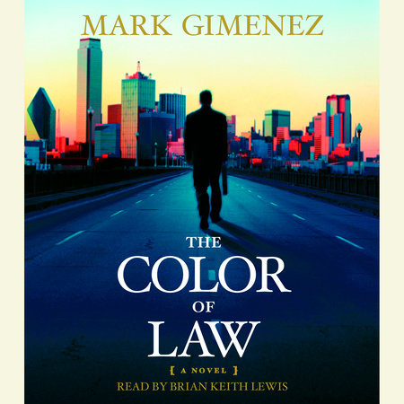 The Color of Law by Mark Gimenez