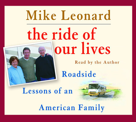 The Ride of Our Lives by Mike Leonard