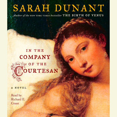 In the Company of the Courtesan by Sarah Dunant