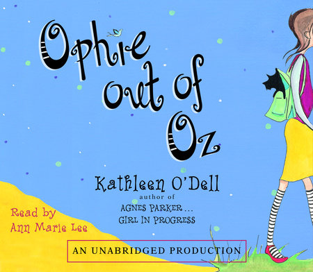 Ophie Out of Oz by Kathleen O'Dell
