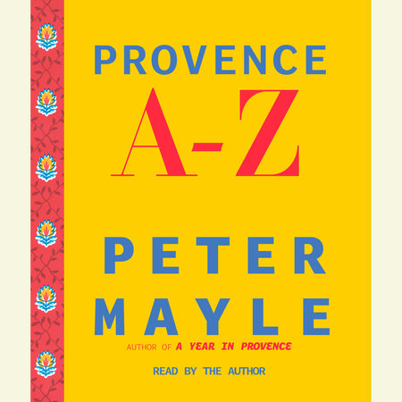 Provence A-Z by Peter Mayle