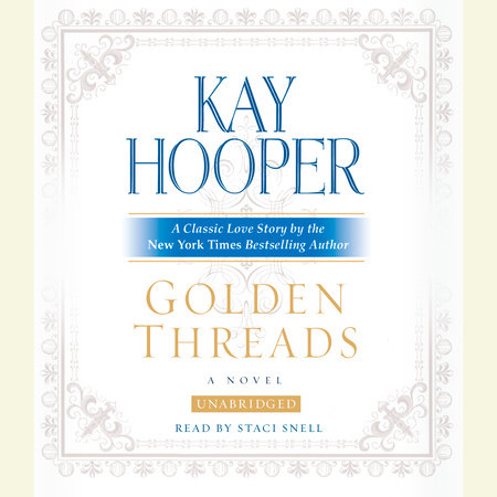 Golden Threads by Kay Hooper