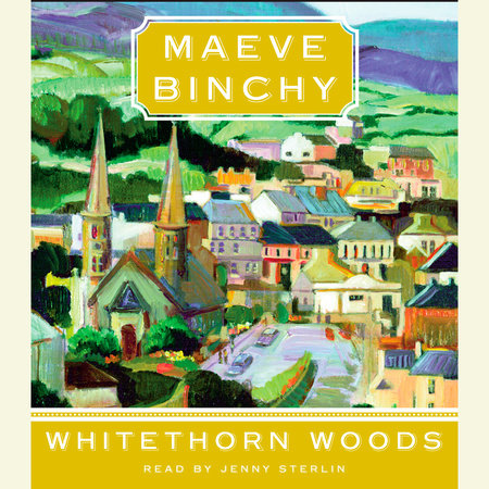 Whitethorn Woods by Maeve Binchy