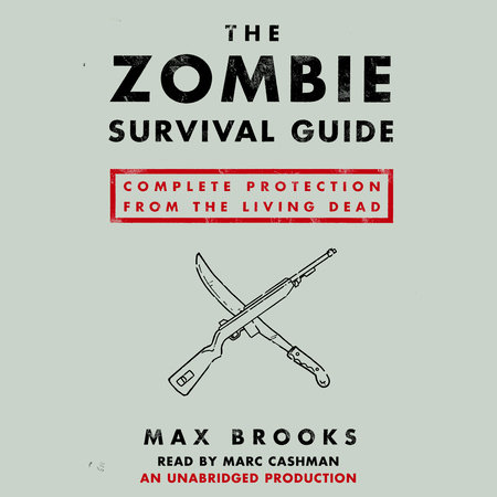 The Zombie Survival Guide by Max Brooks