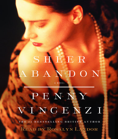 Sheer Abandon by Penny Vincenzi