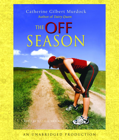 The Off Season by Catherine Gilbert Murdock