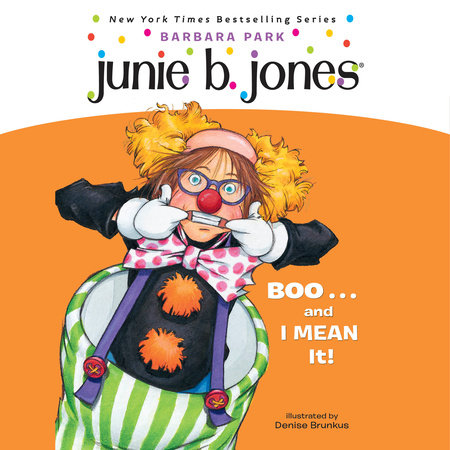 Junie B. Jones #24: BOO...and I MEAN It! by Barbara Park