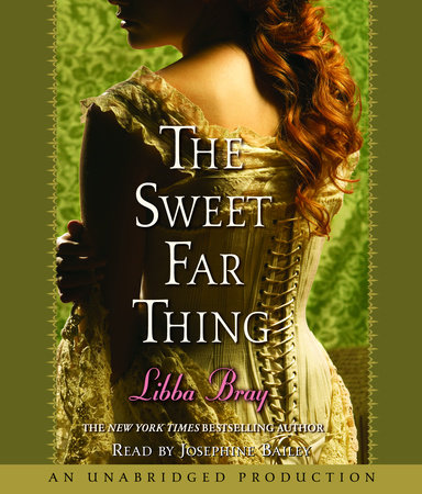 The Sweet Far Thing by Libba Bray