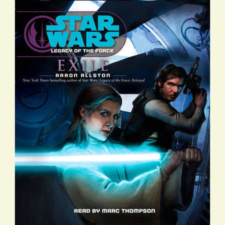Exile: Star Wars Legends (Legacy of the Force) by Aaron Allston