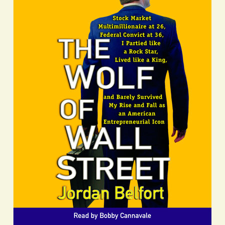 The Wolf of Wall Street (Movie Tie-in Edition) by Jordan Belfort