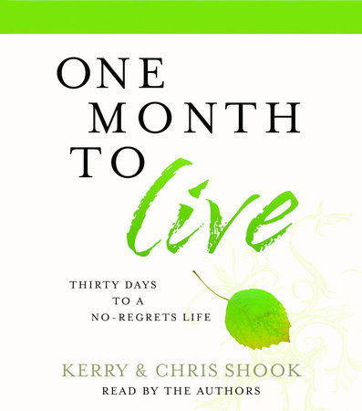 One Month to Live by Kerry Shook and Chris Shook