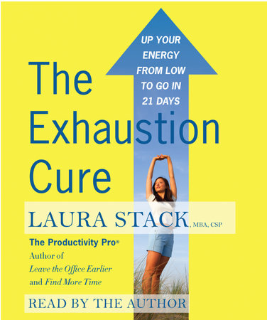 The Exhaustion Cure by Laura Stack