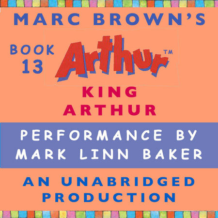 King Arthur by Marc Brown