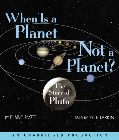 When Is a Planet Not a Planet? by Elaine Scott