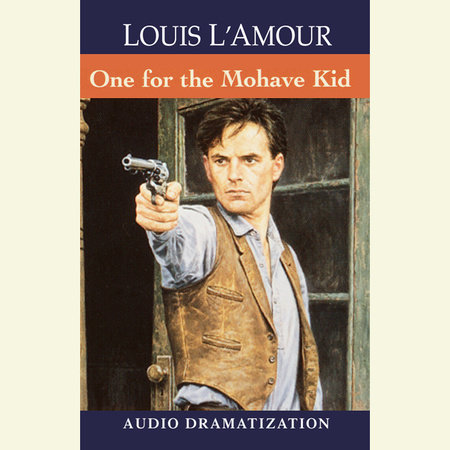The One for the Mojave Kid by Louis L'Amour