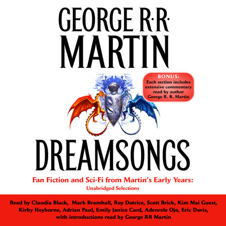 Dreamsongs by George R. R. Martin