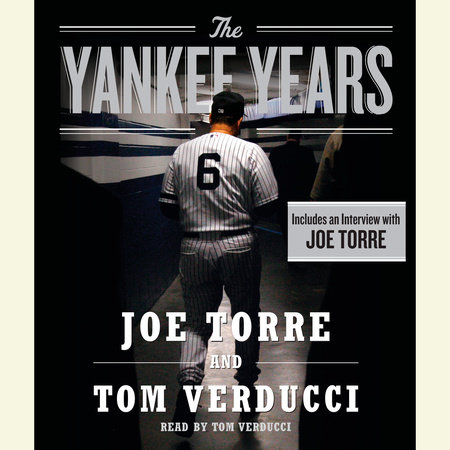 The Yankee Years by Joe Torre and Tom Verducci