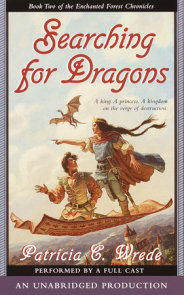 The Enchanted Forest Chronicles Book Two: Searching for Dragons