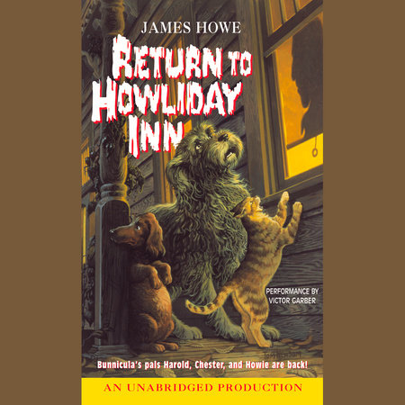 Bunnicula: Return to Howliday Inn by James Howe
