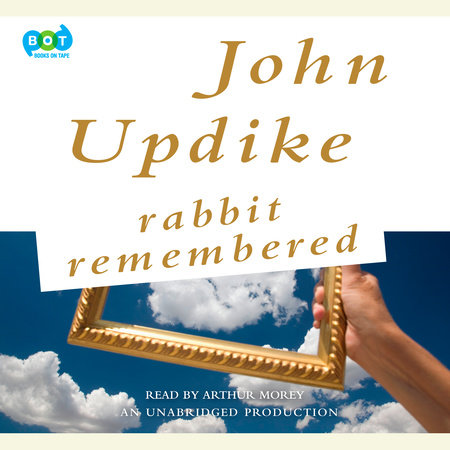 Rabbit Remembered by John Updike