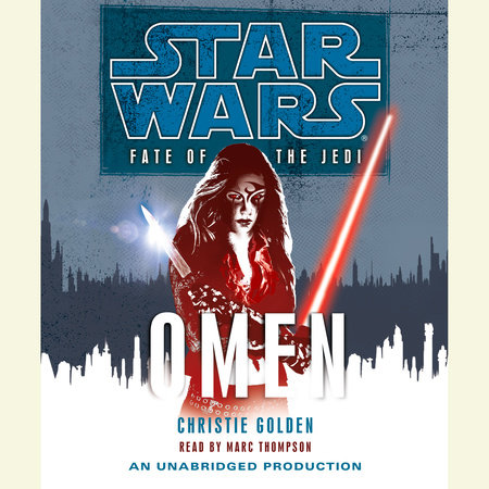Omen: Star Wars Legends (Fate of the Jedi) by Christie Golden