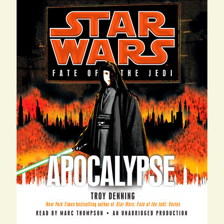 Apocalypse: Star Wars Legends (Fate of the Jedi) by Troy Denning