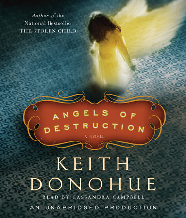 Angels of Destruction by Keith Donohue