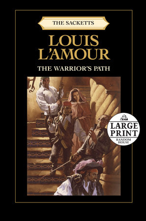 The Warrior's Path (The Sacketts, #3) by Louis L'Amour