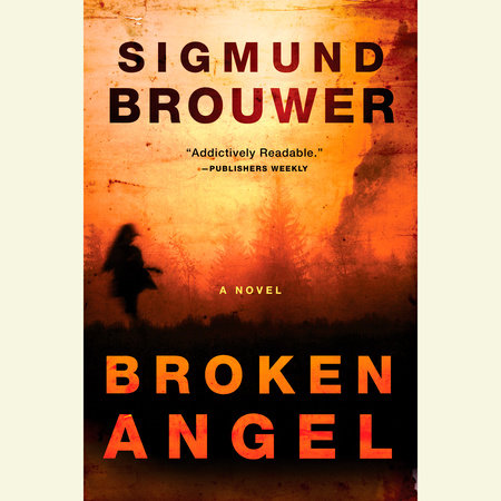 Broken Angel by Sigmund Brouwer