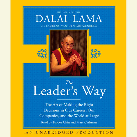The Leader's Way by His Holiness The Dalai Lama and Laurens van den Muyzenberg