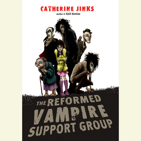 The Reformed Vampire Support Group by Catherine Jinks