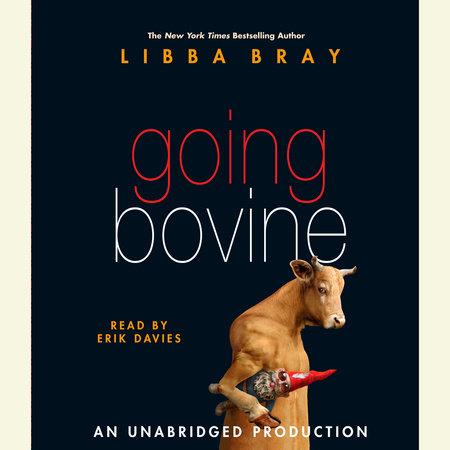 Going Bovine by Libba Bray